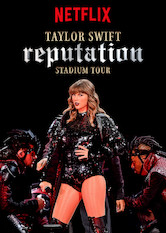 Taylor Swift reputation Stadium Tour on Netflix | uNoGS